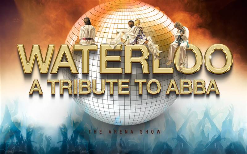 Waterloo - Tribute to Abba - 7.30pm show - Cardiff